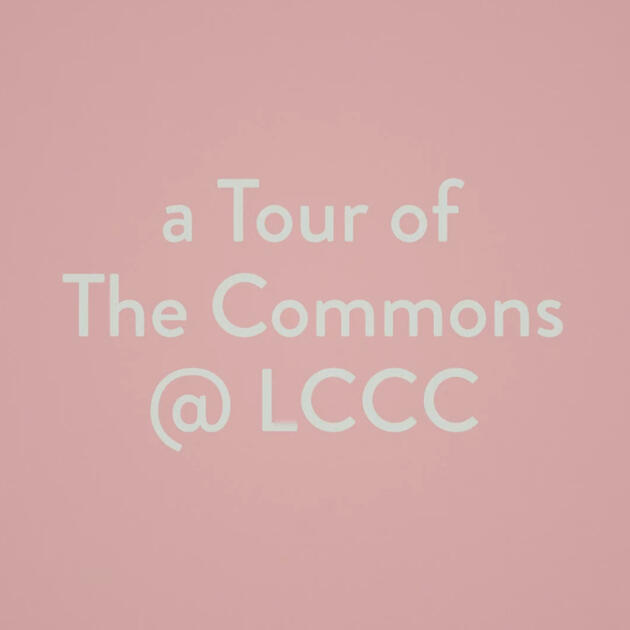 LCCC Assignment - Commons Tour LCCC Assignment - Commons Tour